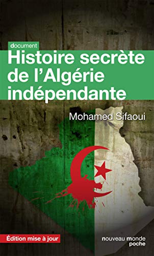 Histoire secrète de l'Algérie indépendante: édition mise à jour