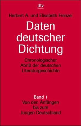 Daten deutscher Dichtung : chronolog. Abriss d. dt. Literaturgeschichte