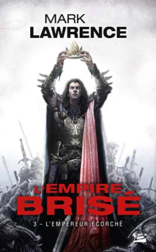 L'Empire brisé, Tome 3: L'Empereur écorché