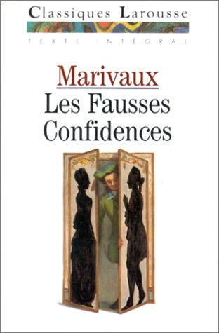 MARIVAUX FAUSSES CONFIDENCES