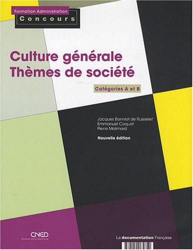 Culture générale - Thèmes de socièté: Catégories A et B