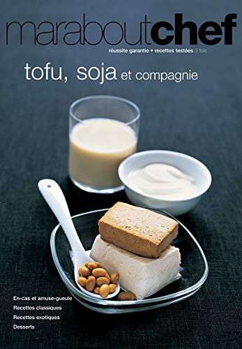 Tofu soja et compagnie