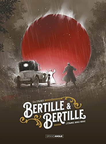 Bertille et Bertille - vol. 01: L'étrange boule rouge