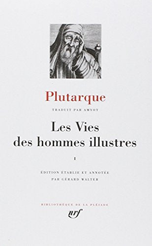 Plutarque : Les Vies des hommes illustres, tome I