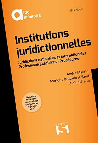 Institutions juridictionnelles. 13e éd.