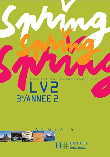 Spring 3e LV2 - Anglais - Workbook - Edition 2005: 9782011254412