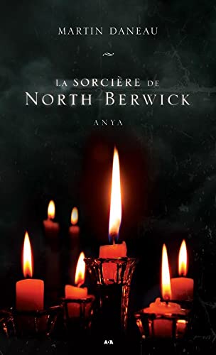 La sorcière de North Berwick - T2 : Anya