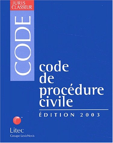 Code de procédure civile. Edition 2003 (ancienne édition)
