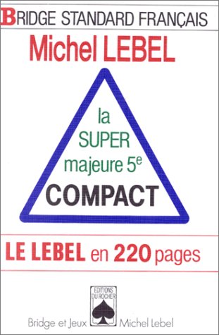 La super majeure 5e compact: Le Lebel en 220 pages