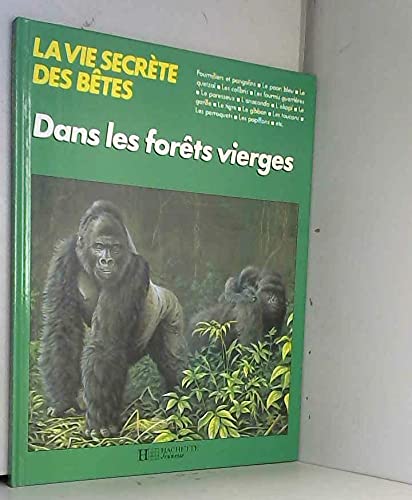 La Vie secrète des bêtes dans les forêts vierges (La Vie secrète des bêtes)