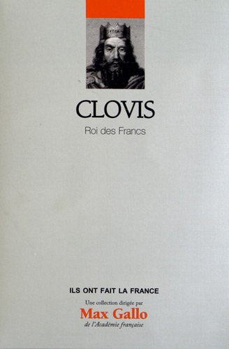 Clovis, Volume 16 : Roi des Francs