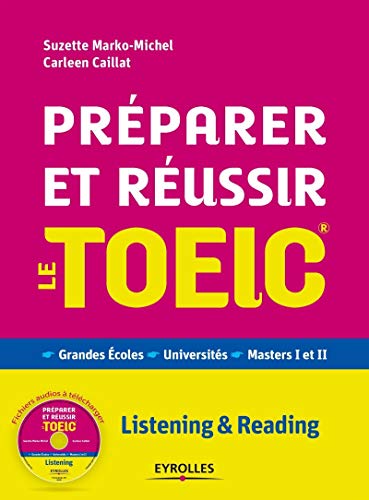 Préparer et réussir le TOEIC : Grammaire - Vocabulaire - Vie américaine (CD inclus)
