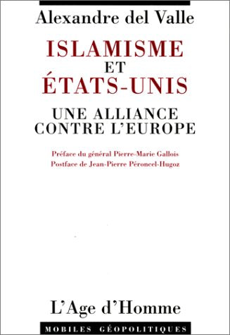 Islamisme et Etats-Unis, une alliance contre l'Europe