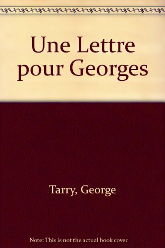 Une Lettre pour Georges