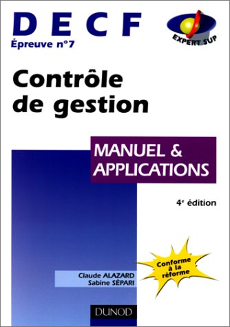 DECF épreuve n° 7 Contrôle de gestion. Manuel et applications, 4ème édition