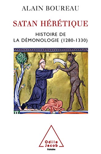 Satan hérétique. Histoire de la démonologie (1280-1330)