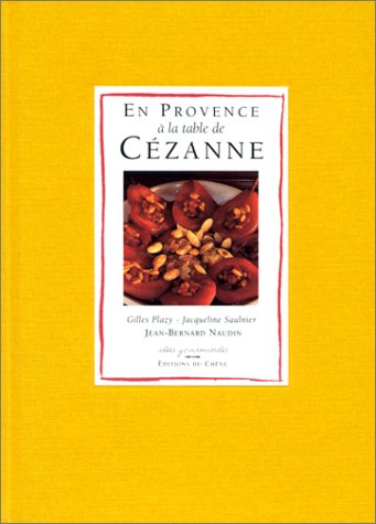 En Provence à la table de Cézanne