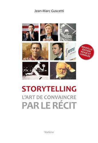 Storytelling, l'art de convaincre par le récit