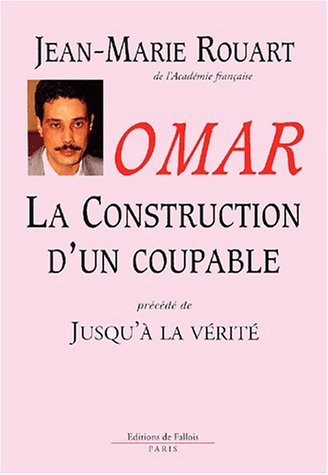 Omar, la construction d'un coupable