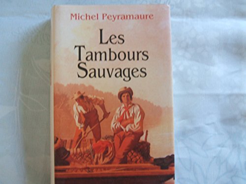 Les tambours sauvages