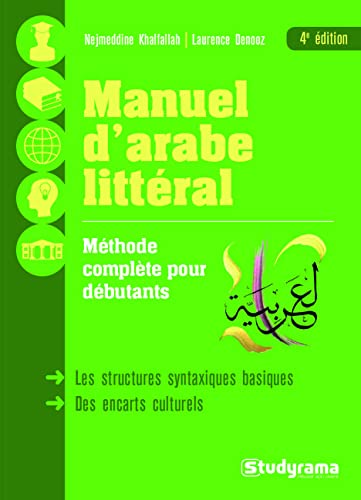 Manuel d'arabe littéral: méthode complète pour débutants