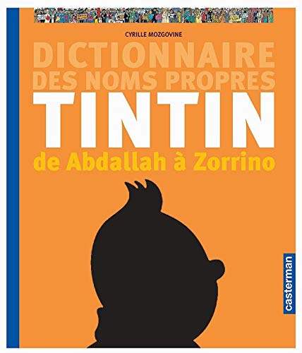 Dictionnaire des noms propres de Tintin de Abdallah à Zorrino