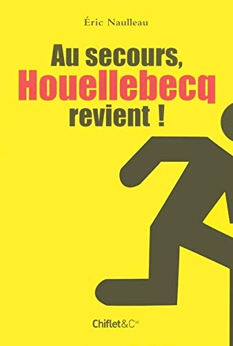 Au secours, Houellebecq revient !