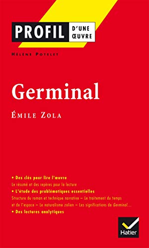 Profil - Zola (Emile) : Germinal: analyse littéraire de l'oeuvre