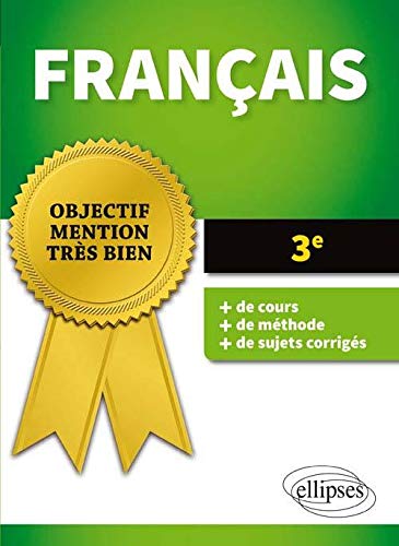 Objectif Mention Très Bien Français 3e