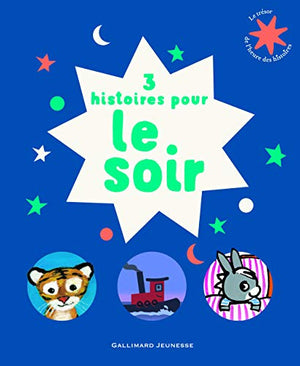 3 histoires pour le soir - Le Trésor de l'Heure des histoires