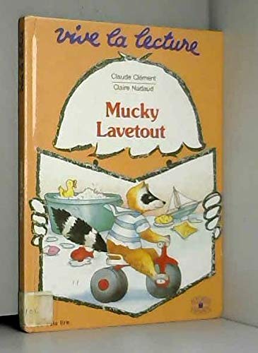 Mucky Lavetout