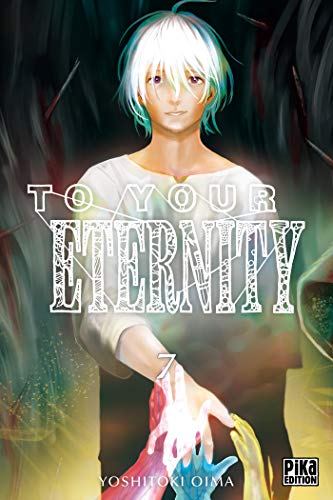 To Your Eternity T07