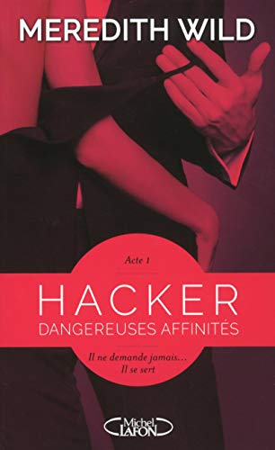 Hacker - Acte 1 Dangereuses affinités (1)