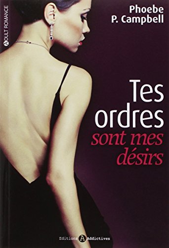 Tes Ordres Sont Mes Desirs