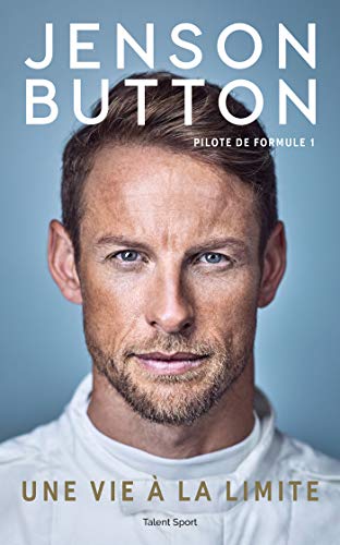 Jenson Button : Une vie à la limite: Pilote de Formule 1