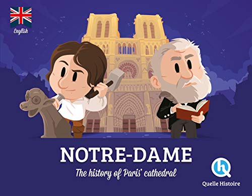 Notre-Dame (version Anglaise): The Story of Paris's Cathedral