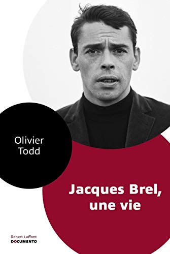 Jacques Brel, une vie
