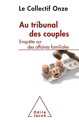 Au tribunal des couples: Enquête sur des affaires familiales