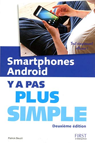 Smartphones Android Y a Pas plus simple, 2e