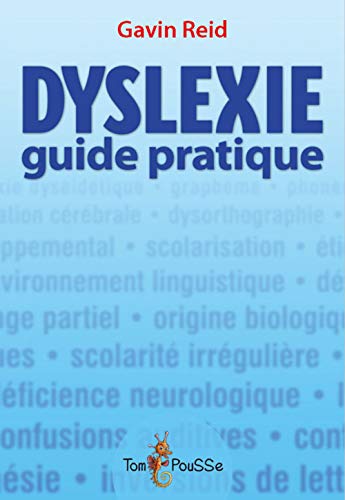 Dyslexie : Guide pratique