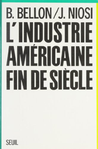 L'industrie américaine, fin de siècle