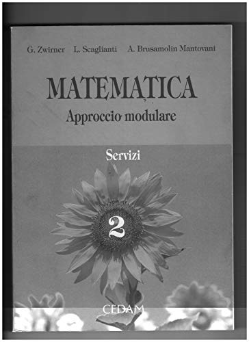 Matematica. Approccio modulare. Per gli Ist. Professionali per i servivizi commerciali (Vol. 2)