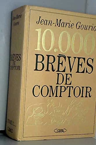 10000 BREVES DE COMPTOIR. Tome 2