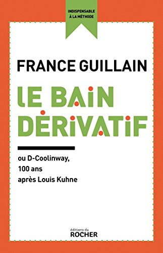 Le Bain dérivatif: ou D-Coolinway, 100 ans après Louis Kuhne