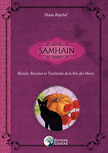Samhain: Rituels, Recettes et Traditions de la Fête des Morts