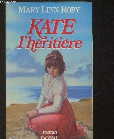 Kate, l'héritière