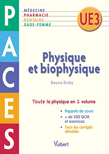Physique et biophysique PACES UE3: QCM et concours blancs avec rappels de cours