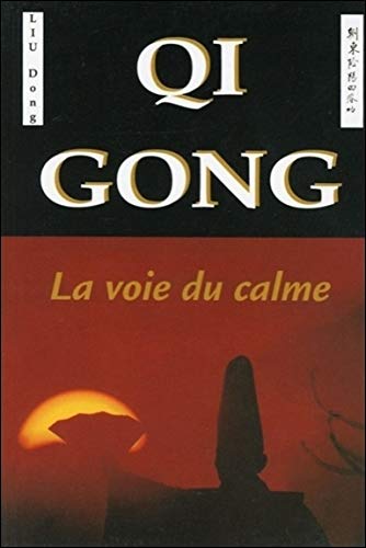 Qi Gong - La voie du calme