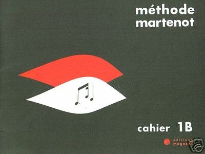 Methode Martenot: Cahier 1 B