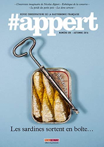 #appert - Revue conservatoire de la gastronomie française - Numéro 1 - Automne 2016